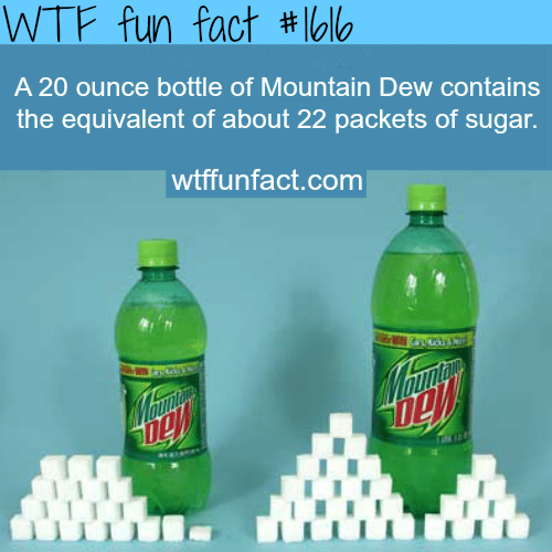  A 20 ounce bottle of Mountain dew - WTF fun facts
