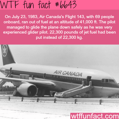 Air Canada’s flight ran out of jet fuel during the trip - WTF fun facts