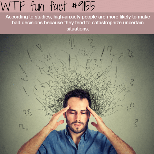 Anxiety - WTF fun facts