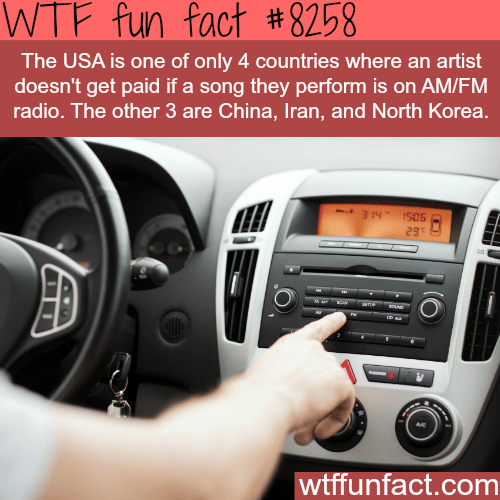 Artists don’t get paid when their music is played on AM/FM radio - WTF fun facts