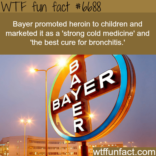 Bayer once promoted heroin to kids - WTF fun fact
