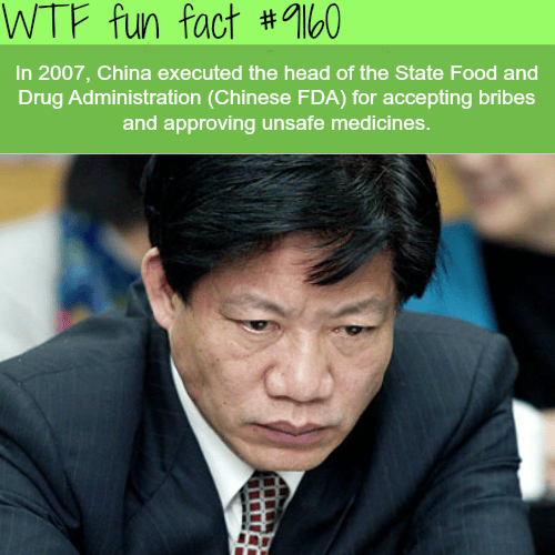 China executed the head of Chinese FDA - WTF Fun Facts
