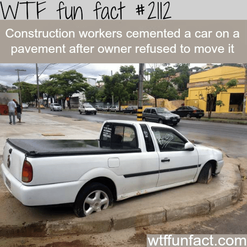 Construction workers cement a car - WTF fun facts