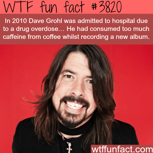 Dave Grohl drug overdose - WTF fun facts 