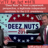 deez nuts for president wtf fun facts