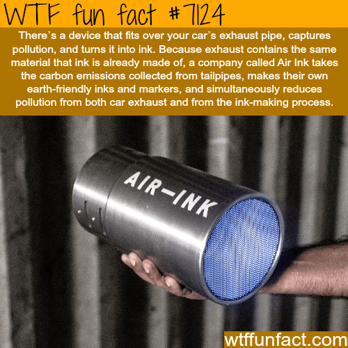 Device that turns pollution into ink - WTF fun facts