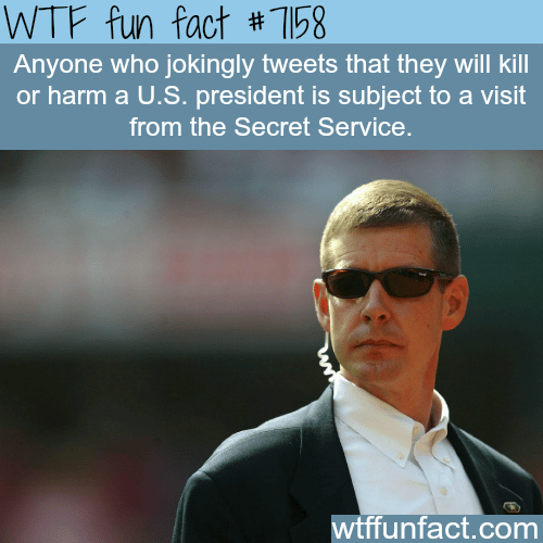 Don’t joke about killing the president - WTF Fun Fact