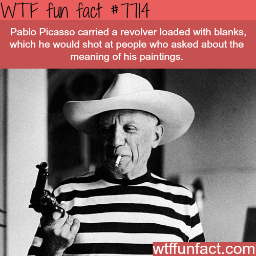 Facts about Pablo Picasso - WTF fun facts