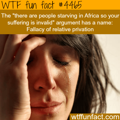 Fallacy of relative privation -   WTF fun facts
