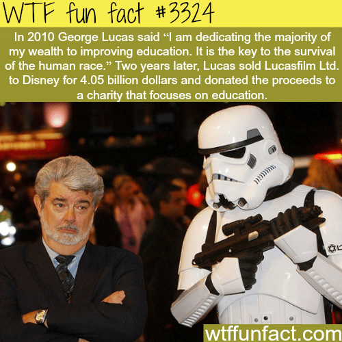 George Lucas dedicate his wealth toward education -  WTF fun facts