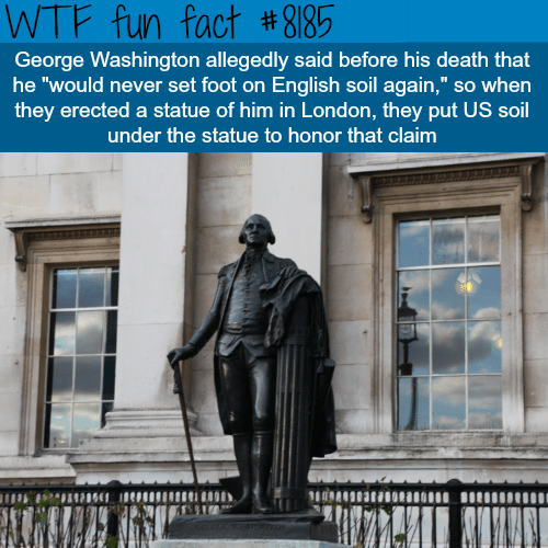 George Washington Statue in London - WTF fun fact