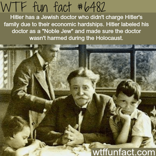 Hitler’s family doctor was Jewish - WTF fun facts