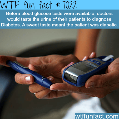 How doctors tested for Diabetes - WTF fun facts