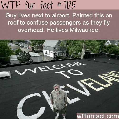 How one man pranks people who fly to his city - WTF fun facts