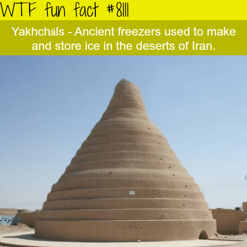 How Persians used to store ice in the middle of the desert - WTF fun facts
