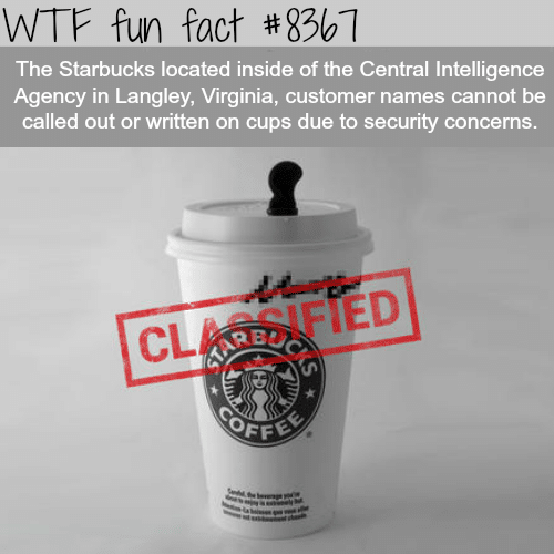 I didn’t even know there is a starbucks inside the CIA - WTF fun facts