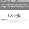 i m feeling lucky button costs google millions