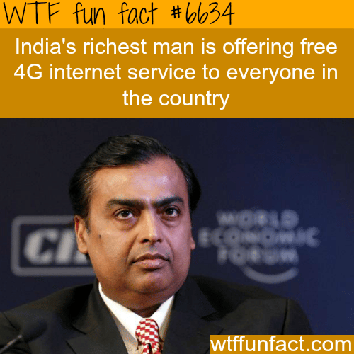 India’s richest man is trying make internet free for everyone in India - WTF fun facts