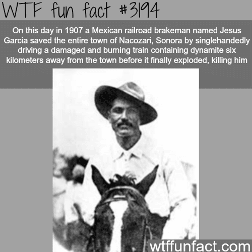 Jesus Garcia saves a whole town in Mexico -  WTF fun facts