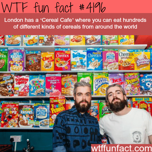 London’s ‘Cereal Cafe’ -  WTF fun facts