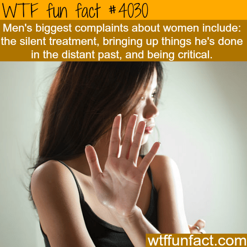 Men’s biggest complaints about women…- WTF fun facts