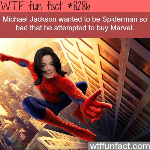 Michael Jackson wanted to be Spiderman - WTF fun facts