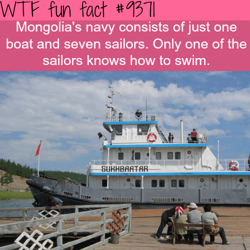Mongolia’s navy - WTF fun facts