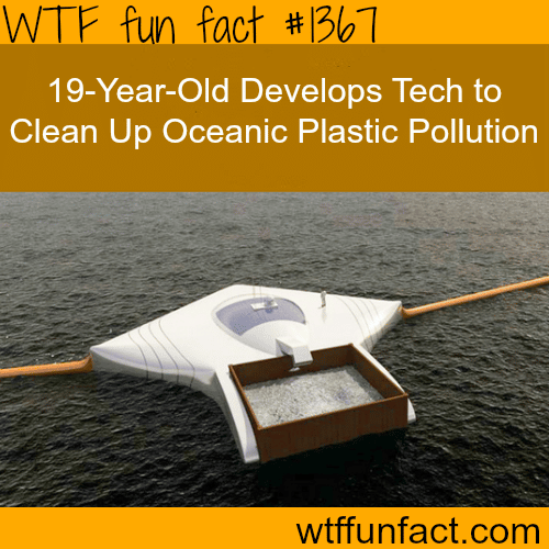 19-year-old Develops tech to clean Ocean / tech facts
