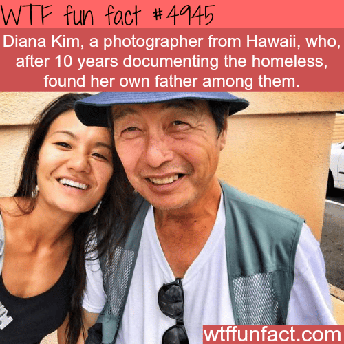 Photographer who was documenting the homeless finds her father among them - WTF fun facts 