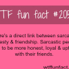 sarcasm and friendship facts