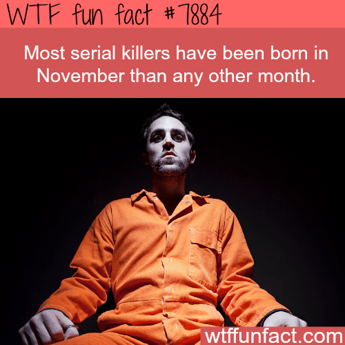 Serial killers - WTF fun facts
