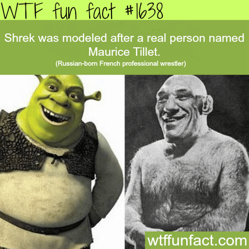 Shrek and Maurice Tillet - WTF fun facts