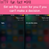 siri will flip a coin for you wtf fun facts