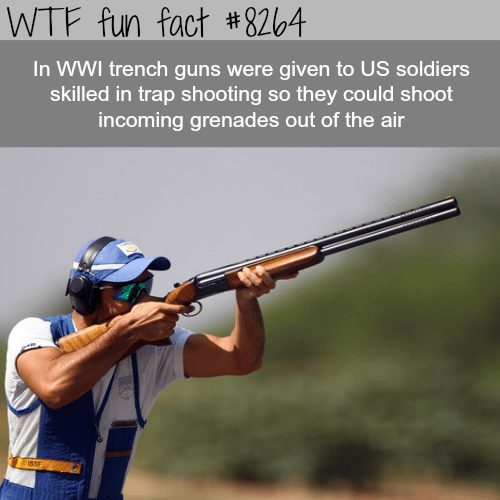 Skilled trap shooters were employed by the U.S. in WW1 - WTF fun facts