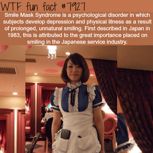 Smile Mask Syndrome - WTF fun facts