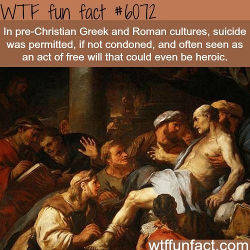 Suicide in pre-Christian era - WTF fun facts