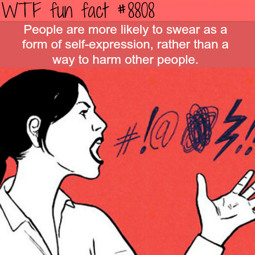 Swearing is more like used as a form of self-expression - WTF fun facts