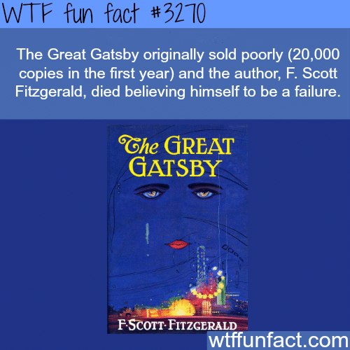 The author of “The Great Gatsby” -  WTF fun facts