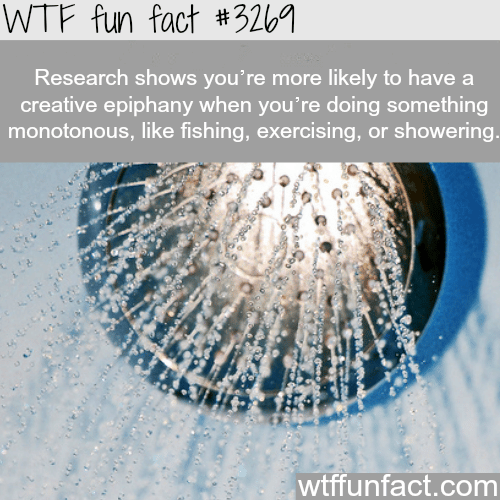 The best places to have a creative epiphany -  WTF fun facts