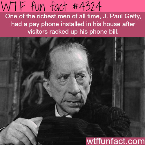 The cheapest richest man in the world -  WTF fun facts