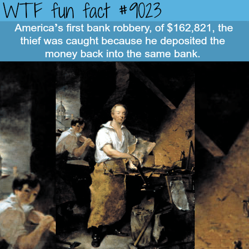 The first bank robbery - WTF fun facts