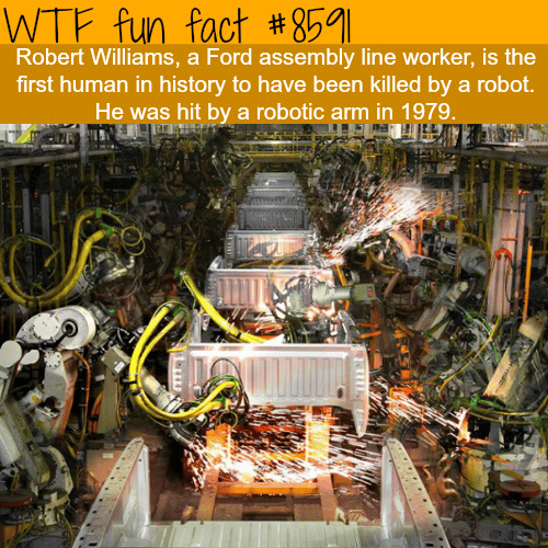 The first man to be killed by a robot - WTF fun facts