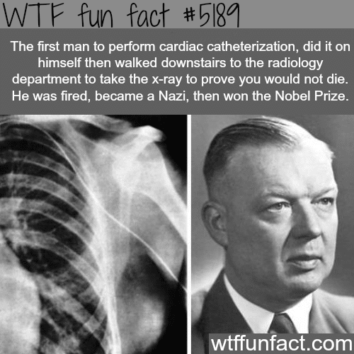The first person to perform cardiac catheterization - WTF fun facts