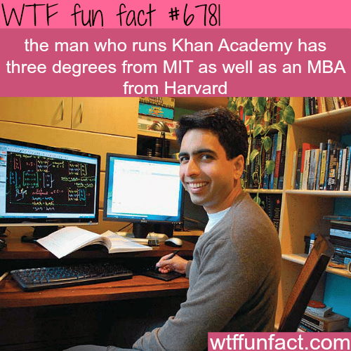 The founder of Khan Academy - WTF fun fact