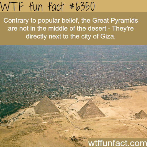 The Great Pyramids of Giza - WTF fun facts