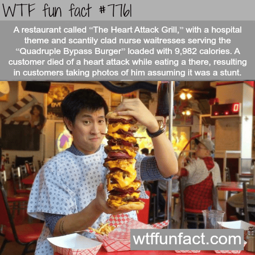 The Heart Attach Grill - WTF fun fact