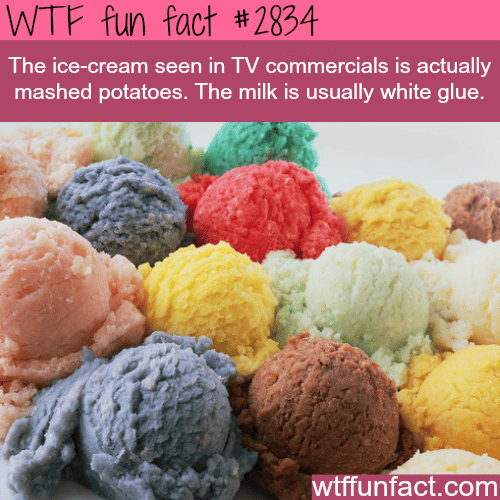 The ice-cream seen in TV Commercials -  WTF fun facts
