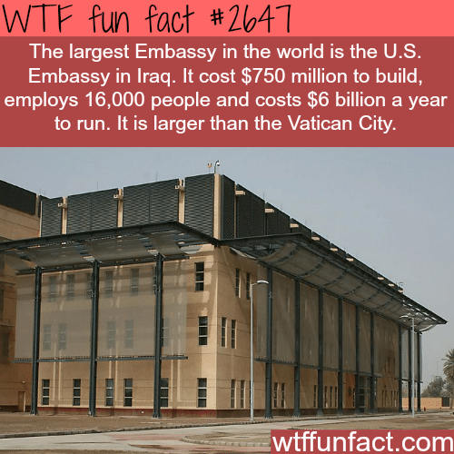 The largest Embassy in the world - WTF fun facts