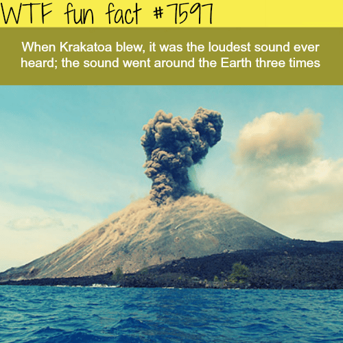 The loudest sound ever heard - WTF fun fact