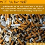 the most littered item in the world wtf fun fact